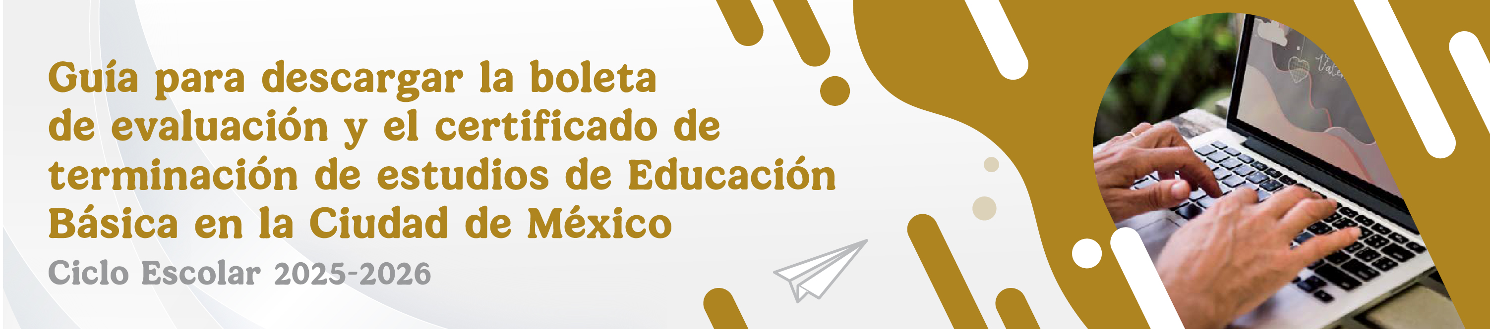 Guia para la descarga de la Boletas y Certificados ciclo escolar 2025-2026
